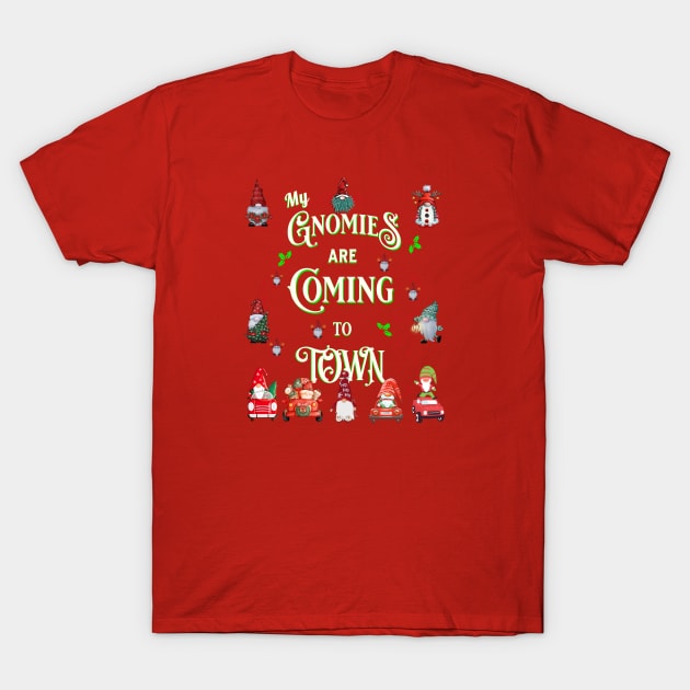 Gnomies Coming To Town T-Shirt by Berlin Larch Creations